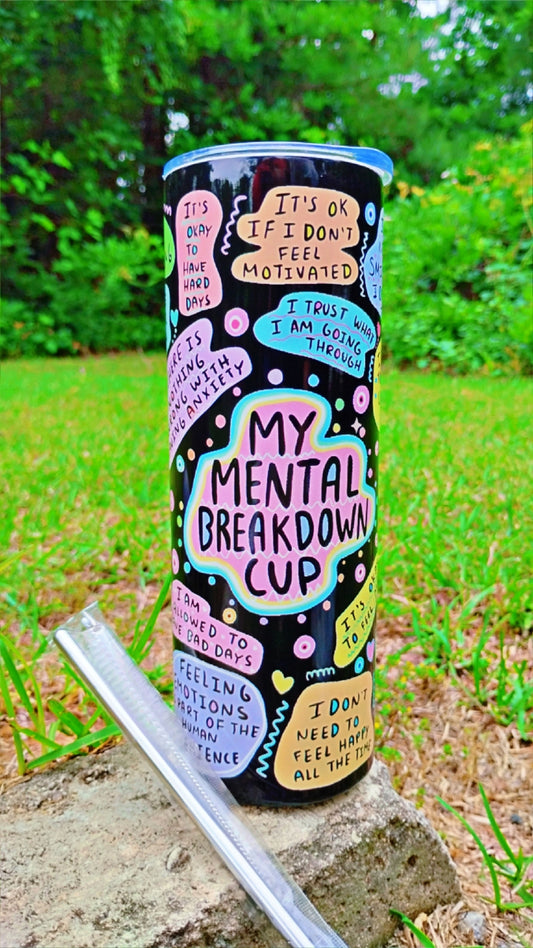 My Mental Health Breakdown Cup
