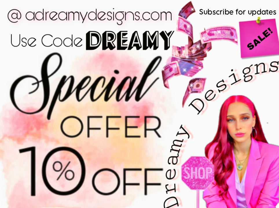 Dreamy Design's 10% Off Your Order, Starting Now!