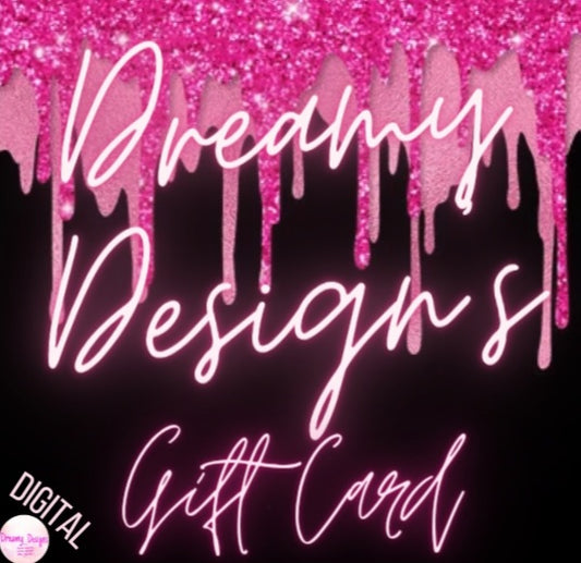 Dreamy Design's Gift Card
